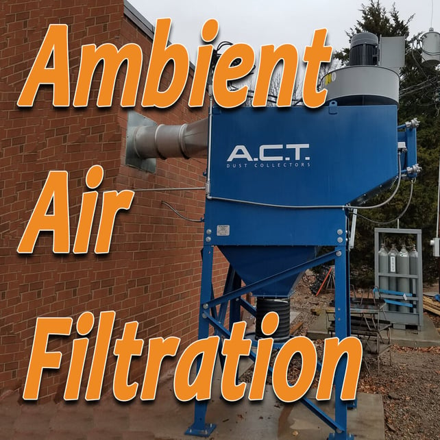 AMBIENT AIR APPLICATION: More than one dust collection need?